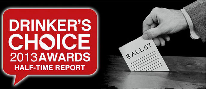 2013 Drinker's Choice Awards Halftime Report