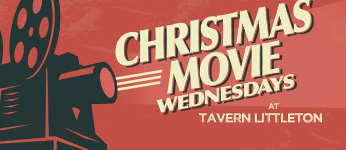 Join The Tavern Littleton for Christmas Movie Night Every Wednesday in December